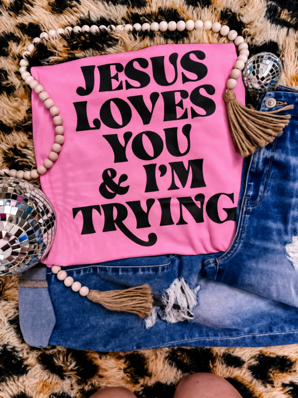 Jesus Loves You, and I'm Trying Graphic Tee