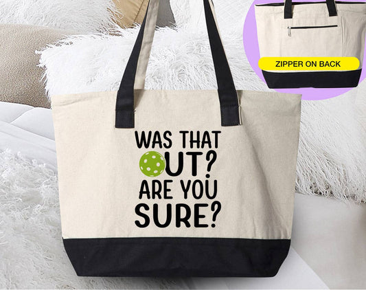 Was That Out? Are You Sure -  Pickleball Canvas Zipper Tote